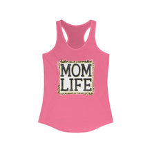 Load image into Gallery viewer, Mom Life - Women's Ideal Racerback Tank