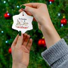 Load image into Gallery viewer, I'm Having A Melt Down Ceramic Ornament (Snowflake)