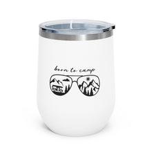 Load image into Gallery viewer, Born to Camp 12oz Insulated Wine Tumbler