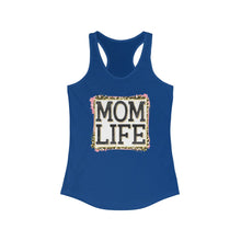 Load image into Gallery viewer, Mom Life - Women's Ideal Racerback Tank