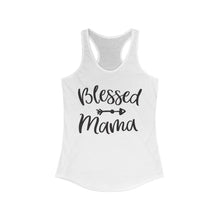 Load image into Gallery viewer, Blessed Mama - Women's Ideal Racerback Tank