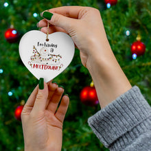 Load image into Gallery viewer, I'm Having A Melt Down Ceramic Ornament (Heart)