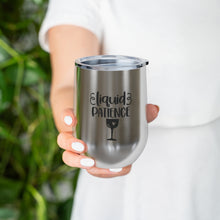 Load image into Gallery viewer, Liquid Patience - Wine Tumbler