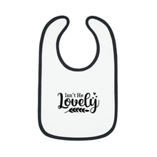 Load image into Gallery viewer, Isn't he lovely Baby Contrast Trim Jersey Bib