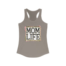 Load image into Gallery viewer, Mom Life - Women's Ideal Racerback Tank