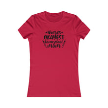 Load image into Gallery viewer, World's okayest Homeschool Mom White Women's Favorite Tee