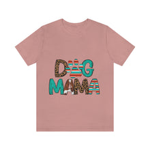 Load image into Gallery viewer, Dog Mama Unisex Jersey Short Sleeve Tee