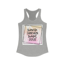 Load image into Gallery viewer, Sunrise Sunburn Sunset Repeat Women's Ideal Racerback Tank