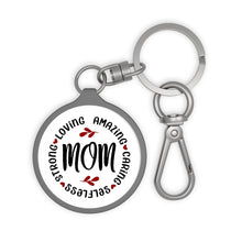 Load image into Gallery viewer, Mom Loving Amazing Key Ring