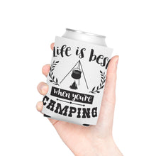Load image into Gallery viewer, Life is Best when you're Camping - Can Cooler