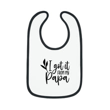 Load image into Gallery viewer, I got it from my Papa Baby Contrast Trim Jersey Bib