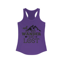 Load image into Gallery viewer, Not all who wander are lost Women's Ideal Racerback Tank