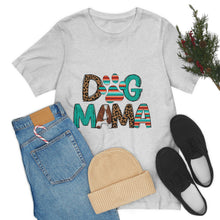 Load image into Gallery viewer, Dog Mama Unisex Jersey Short Sleeve Tee