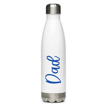 Load image into Gallery viewer, Dad Stainless Steel Water Bottle
