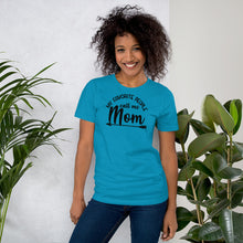 Load image into Gallery viewer, My Favorite People Call me Mom - Short-Sleeve Unisex T-Shirt