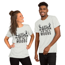 Load image into Gallery viewer, Life is better in the woods Short-Sleeve Unisex T-Shirt