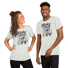 Load image into Gallery viewer, Home is where we park it camp - Short-Sleeve Unisex T-Shirt