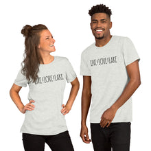 Load image into Gallery viewer, Live Love Lake - Short-Sleeve Unisex T-Shirt