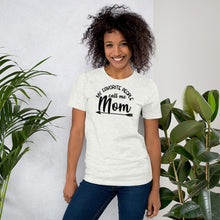 Load image into Gallery viewer, My Favorite People Call me Mom - Short-Sleeve Unisex T-Shirt