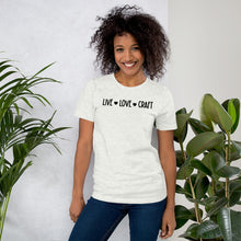 Load image into Gallery viewer, Live Love Craft - Short-Sleeve Unisex T-Shirt