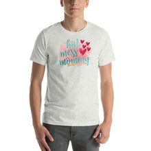 Load image into Gallery viewer, HOT MESS MOMMY - Short-Sleeve Unisex T-Shirt