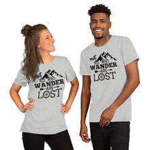 Load image into Gallery viewer, Not all who wander are lost Short-Sleeve Unisex T-Shirt