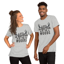 Load image into Gallery viewer, Life is better in the woods Short-Sleeve Unisex T-Shirt