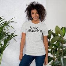 Load image into Gallery viewer, Hello Beautiful - Short-Sleeve Unisex T-Shirt