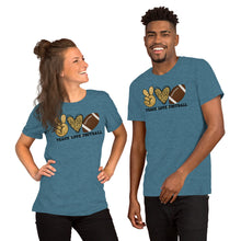 Load image into Gallery viewer, Peace Love Football - Short-Sleeve Unisex T-Shirt