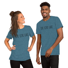 Load image into Gallery viewer, Live Love Lake - Short-Sleeve Unisex T-Shirt