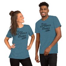 Load image into Gallery viewer, With God all thing are possible - Short-Sleeve Unisex T-Shirt