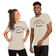 Load image into Gallery viewer, Take Me To The Mountains Short-Sleeve Unisex T-Shirt