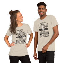 Load image into Gallery viewer, Here's to the Nights We Won't Remember with Friends we'll never forget Short-Sleeve Unisex T-Shirt