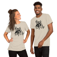 Load image into Gallery viewer, Back That Thing Up Short-Sleeve Unisex T-Shirt