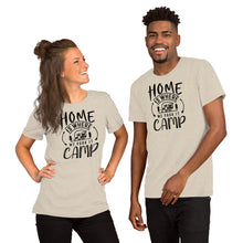 Load image into Gallery viewer, Home is where we park it camp - Short-Sleeve Unisex T-Shirt