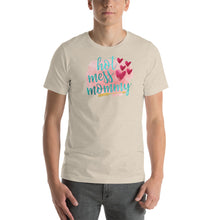 Load image into Gallery viewer, HOT MESS MOMMY - Short-Sleeve Unisex T-Shirt