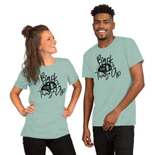 Load image into Gallery viewer, Back That Thing Up Short-Sleeve Unisex T-Shirt