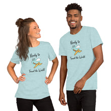 Load image into Gallery viewer, Ready to Travel the World Short-Sleeve Unisex T-Shirt