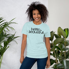 Load image into Gallery viewer, Hello Beautiful - Short-Sleeve Unisex T-Shirt