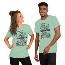 Load image into Gallery viewer, Here's to the Nights We Won't Remember with Friends we'll never forget Short-Sleeve Unisex T-Shirt