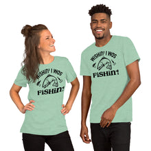 Load image into Gallery viewer, Wishin I was Fishin Short-Sleeve Unisex T-Shirt