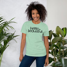 Load image into Gallery viewer, Hello Beautiful - Short-Sleeve Unisex T-Shirt