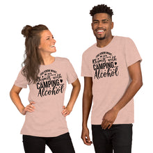 Load image into Gallery viewer, You now what rhymes with camping alcohol Short-Sleeve Unisex T-Shirt