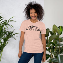 Load image into Gallery viewer, Hello Beautiful - Short-Sleeve Unisex T-Shirt