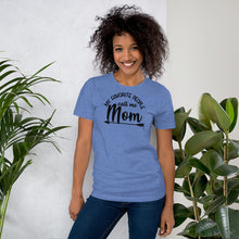 Load image into Gallery viewer, My Favorite People Call me Mom - Short-Sleeve Unisex T-Shirt