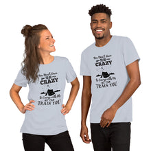 Load image into Gallery viewer, You Don't Have to Be Crazy to Camp Short-Sleeve Unisex T-Shirt