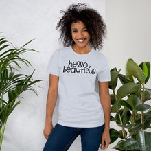 Load image into Gallery viewer, Hello Beautiful - Short-Sleeve Unisex T-Shirt