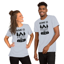 Load image into Gallery viewer, Home is where we camp - Short-Sleeve Unisex T-Shirt
