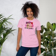 Load image into Gallery viewer, BEST MUM IN THE WORLD - Short-Sleeve Unisex T-Shirt