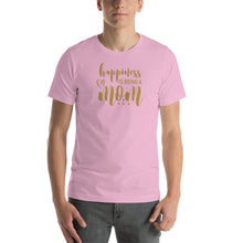 Load image into Gallery viewer, HAPPINESS IS BEING A MOM - Short-Sleeve Unisex T-Shirt